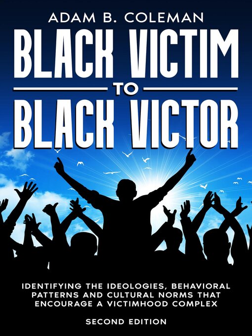 Title details for Black Victim to Black Victor by Adam B Coleman - Available